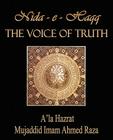 The Voice of Truth: A'La Hazrat Mujaddid Imam Ahmed Raza Cover Image