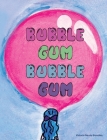 Bubble Gum Bubble Gum By Victoria N. Gonzalez Cover Image