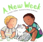 A New Week By Vicki Weber, Shirley Ng-Benitez (Illustrator) Cover Image