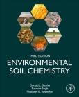 Environmental Soil Chemistry By Donald L. Sparks, Balwant Singh, Matthew G. Siebecker Cover Image