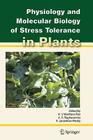 Physiology and Molecular Biology of Stress Tolerance in Plants By K. V. Madhava Rao (Editor), A. S. Raghavendra (Editor), K. Janardhan Reddy (Editor) Cover Image
