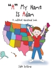 A My Name Is Adam: A multilevel educational book By Julie Sytsma Cover Image
