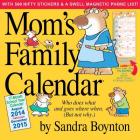 Mom's Family Calendar 2015 By Sandra Boynton Cover Image