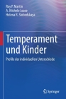 Temperament Und Kinder: Profile Der Individuellen Unterschiede By Roy P. Martin, A. Michele Lease, Helena R. Slobodskaya Cover Image