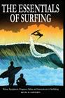 The Essentials of Surfing: The Authoritative Guide to Waves, Equipment, Etiquette, Safety, and Instructions for Surfriding Cover Image