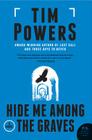 Hide Me Among the Graves: A Novel Cover Image