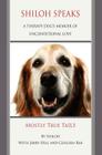 Shiloh Speaks: A Therapy Dog's Memoir of Unconditional Love By Jerry Hill, Colleen Rae Cover Image