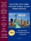 Pass the New York Notary Public Exam Third Edition: Everything you need - Exam Prep with 4 Full Practice Tests! By Angelo Tropea Cover Image
