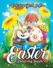Easter Coloring Book: An Adult Coloring Book Featuring Fun and Relaxing Easter Designs By Coloring Book Cafe Cover Image
