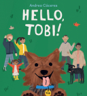 Hello, Tobi! By Andrea Cáceres, Andrea Cáceres (Illustrator) Cover Image