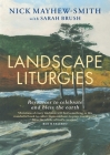 Landscape Liturgies: Outdoor Worship Resources from the Christian Tradition Cover Image