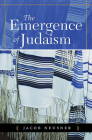 The Emergence of Judaism By Jacob Neusner Cover Image