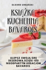KsiĄŻka Kuchenna Bavarois Cover Image