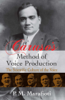 Caruso's Method of Voice Production: The Scientific Culture of the Voice By P. M. Marafioti Cover Image