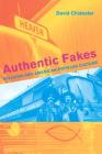 Authentic Fakes: Religion and American Popular Culture Cover Image