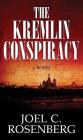 The Kremlin Conspiracy By Joel C. Rosenberg Cover Image