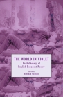 The World in Violet: An Anthology of English Decadent Poetry By Brendan Connell (Editor), Count Stenbock, George Ives Cover Image