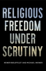 Religious Freedom Under Scrutiny (Pennsylvania Studies in Human Rights) Cover Image