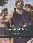 The World of Homer: Large Print Cover Image