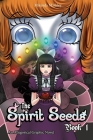 The Spirit Seeds Book 1: An Allegorical Graphic Novel Cover Image