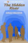 The Hidden River: Book 4 of the Mogi Franklin Mysteries By Donald Willerton Cover Image