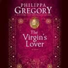 The Virgin's Lover By Philippa Gregory, Perdita Weeks (Read by) Cover Image