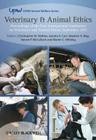 Veterinary & Animal Ethics: Proceedings of the First International Conference on Veterinary and Animal Ethics, September 2011 (UFAW Animal Welfare) Cover Image