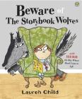 Beware of the Storybook Wolves By Lauren Child Cover Image