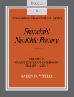 Franchthi Neolithic Pottery, Volume 1: Classification and Ceramic Phases 1 and 2, Fascicle 8 (Excavations at Franchthi Cave #8) By Karen D. Vitelli Cover Image