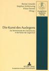 Die Kunst Des Auslegens: Zur Hermeneutik Des Christentums in Der Kultur Der Gegenwart By Reiner Anselm (Editor), Stephan Schleissing (Editor), Klaus Tanner (Editor) Cover Image