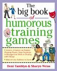 The Big Book of Humorous Training Games (Big Book of Business Games) Cover Image