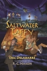 Saltwater Taffy By Eric Delabarre, R. C. Nason (Illustrator) Cover Image
