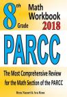 8th Grade PARCC Math Workbook 2018: The Most Comprehensive Review for the Math Section of the PARCC TEST Cover Image