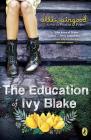 The Education of Ivy Blake By Ellen Airgood Cover Image