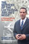 The Mystery of the Lufthansa Airlines Heist: A Wiseguy Reveals the Untold Story Cover Image