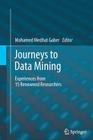 Journeys to Data Mining: Experiences from 15 Renowned Researchers Cover Image
