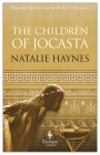 The Children of Jocasta By Natalie Haynes Cover Image