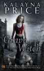 Grave Witch: An Alex Craft Novel By Kalayna Price Cover Image