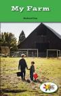 My Farm (Rosen Real Readers: Stem and Steam Collection) By Richard Tan Cover Image