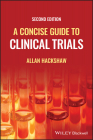 A Concise Guide to Clinical Trials By Allan Hackshaw Cover Image