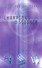 Champions of Science (Champions of Discovery) Cover Image