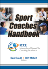 Sport Coaches' Handbook By International Council for Coaching Excellence (ICCE) (Editor), Daniel Gould (Editor), Cliff Mallett (Editor) Cover Image