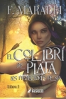 El Colibrí de Plata: Los protectores de Sia, Libro 1 Cover Image