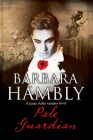 Pale Guardian (James Asher Vampire Novel #7) By Barbara Hambly Cover Image