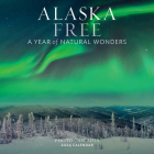 Alaska Free Wall Calendar 2024: A Year of Natural Wonders By Workman Calendars, Photo Cascadia Cover Image