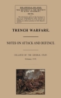 Trench Warfare: Notes on Attack and Defence, February 1915 Cover Image