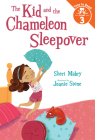 The Kid and the Chameleon Sleepover (The Kid and the Chameleon: Time to Read, Level 3) Cover Image