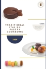 Traditional italian pastry cookbook: The art of tradition By Massimo Parrucci, Dana Wellere Cover Image