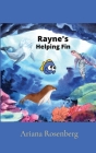 Rayne's Helping Fin By Ariana Rosenberg Cover Image
