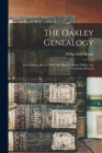 The Oakley Genealogy: Descendents [sic] of Miles and Mary (Wilmot) Oakley, the Westchester Branch By Philip Field 1951- Horne Cover Image
